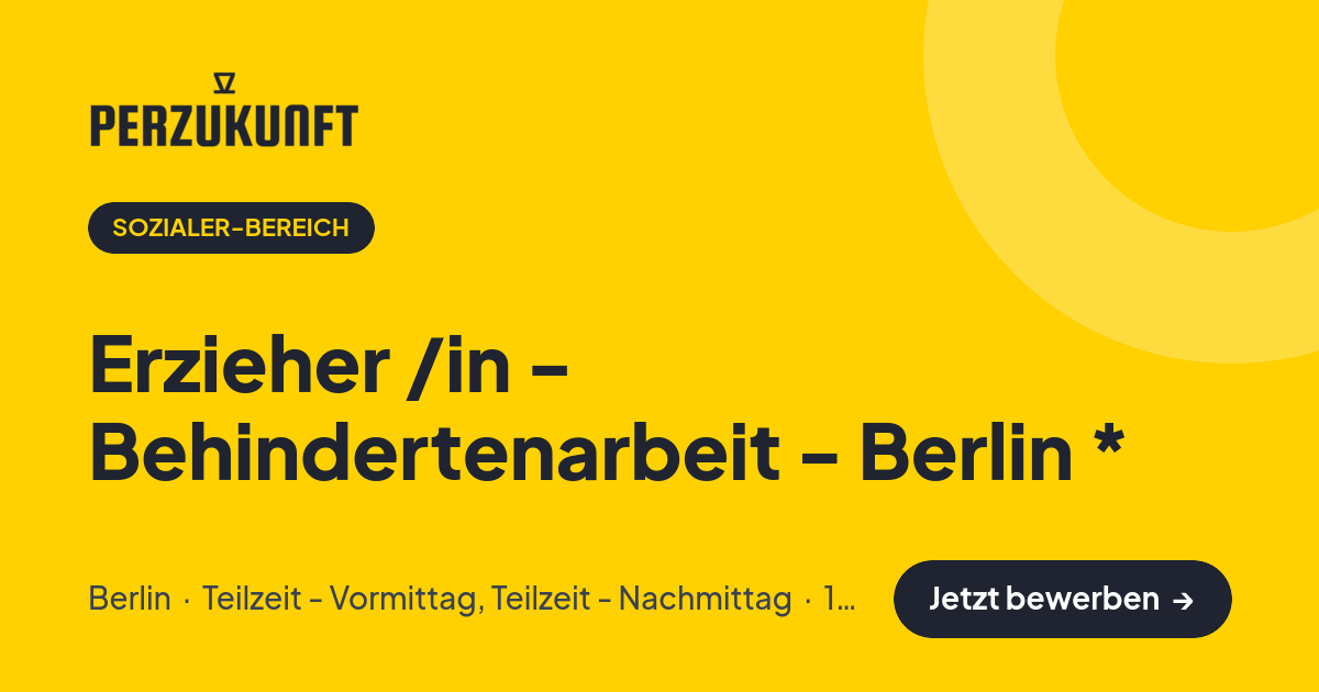 Stellenangebot: Erzieher /in - Behindertenarbeit - Berlin * – Sozialer-Bereich Jobs in Berlin – perZukunft