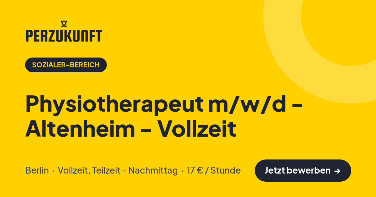 Stellenangebot: Physiotherapeut m/w/d - Altenheim - Vollzeit – Sozialer-Bereich Jobs in Berlin – perZukunft