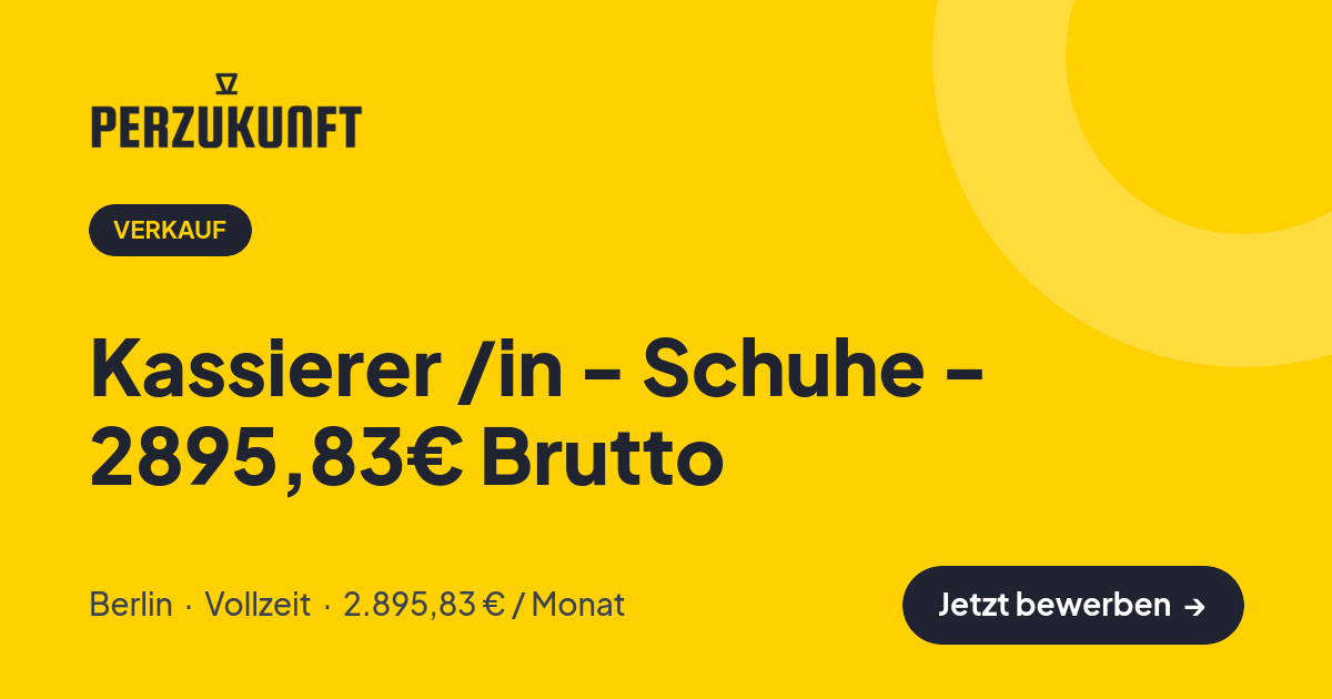 Stellenangebot: Kassierer /in - Schuhe - 2895,83€ Brutto – Verkauf Jobs in Berlin – perZukunft