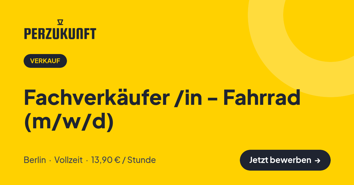 Stellenangebot: Fachverkäufer /in - Fahrrad (m/w/d) – Verkauf Jobs in Berlin – perZukunft