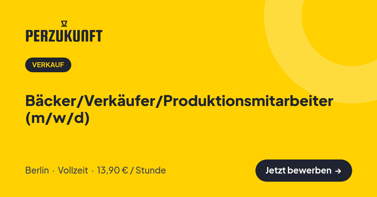 Stellenangebot: Bäcker/Verkäufer/Produktionsmitarbeiter (m/w/d) – Verkauf Jobs in Berlin – perZukunft