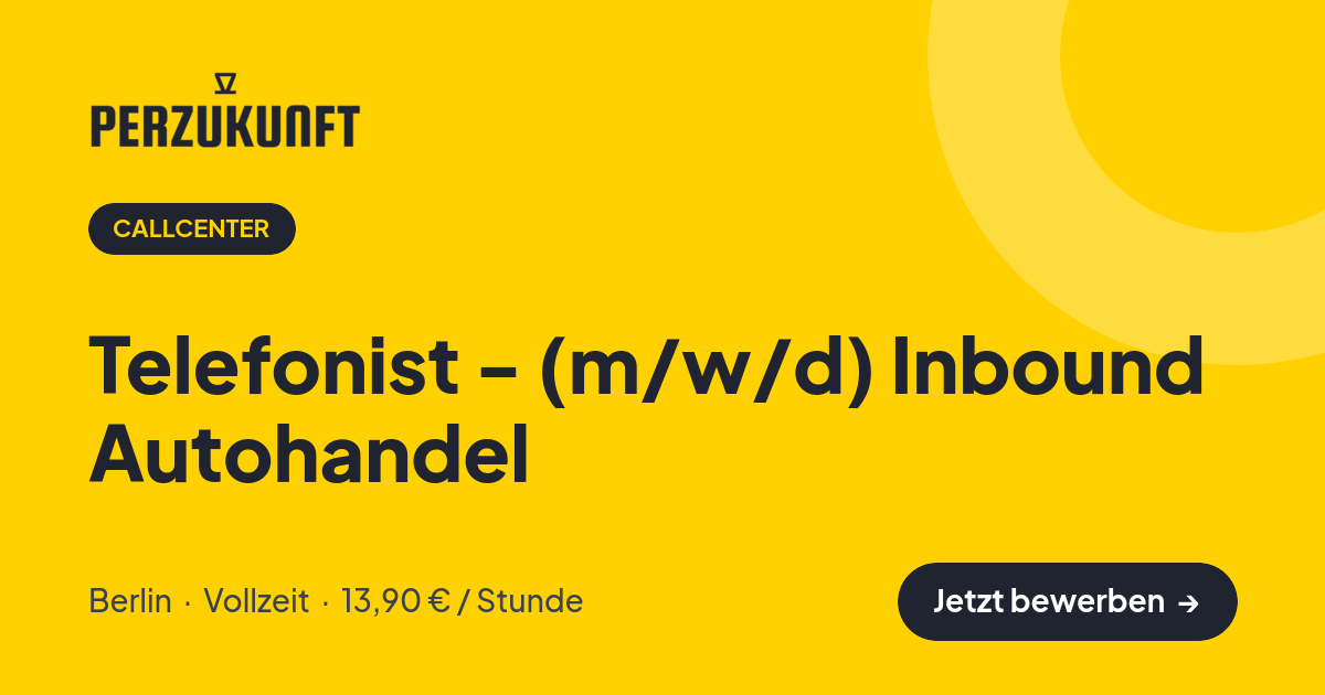 Stellenangebot: Telefonist - (m/w/d) Inbound Autohandel – Callcenter Jobs in Berlin – perZukunft