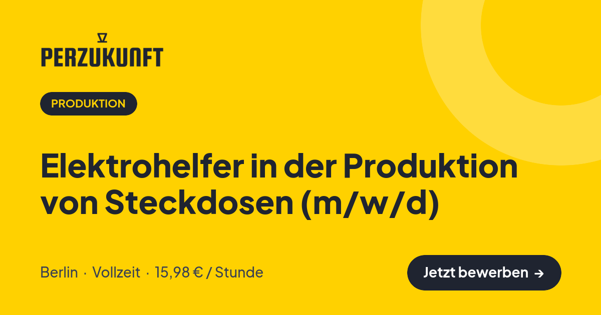 Stellenangebot: Elektrohelfer in der Produktion von Steckdosen (m/w/d) – Produktion Jobs in Berlin – perZukunft