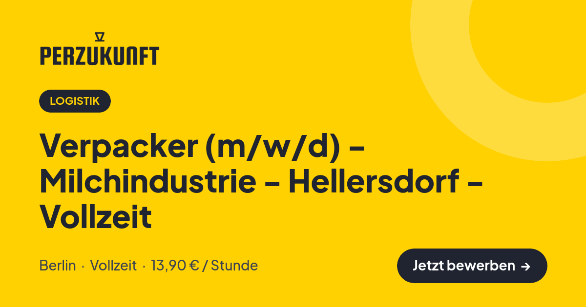 Stellenangebot: Verpacker (m/w/d) - Milchindustrie - Hellersdorf - Vollzeit – Logistik Jobs in Berlin – perZukunft