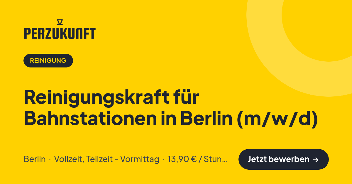 Stellenangebot: Reinigungskraft für Bahnstationen in Berlin (m/w/d) – Reinigung Jobs in Berlin – perZukunft