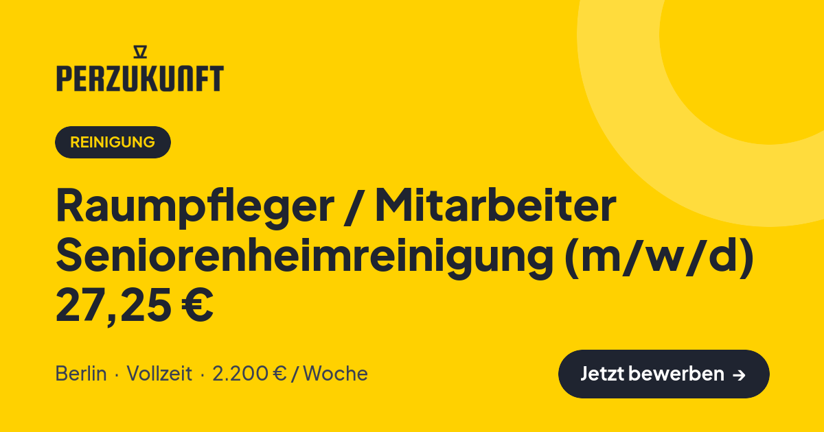Stellenangebot: Raumpfleger / Mitarbeiter Seniorenheimreinigung (m/w/d) 27,25 € – Reinigung Jobs in Berlin – perZukunft