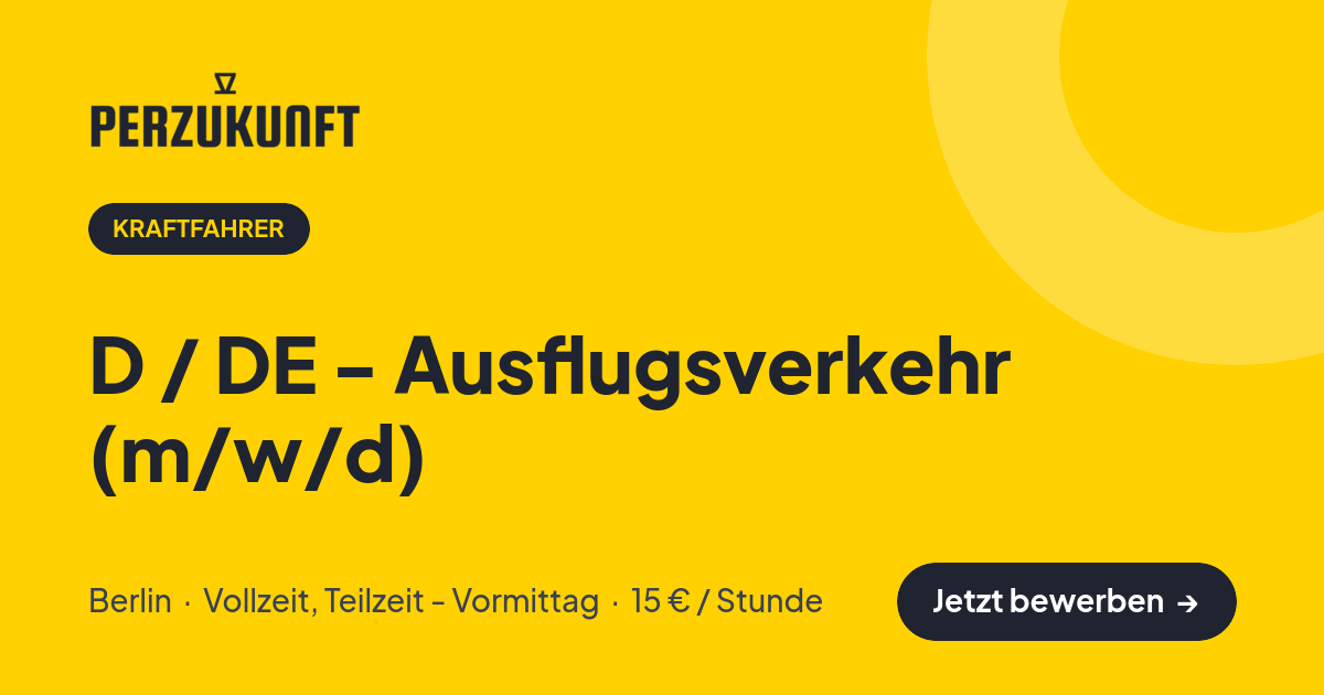 Stellenangebot: D / DE - Ausflugsverkehr (m/w/d) – Kraftfahrer Jobs in Berlin – perZukunft