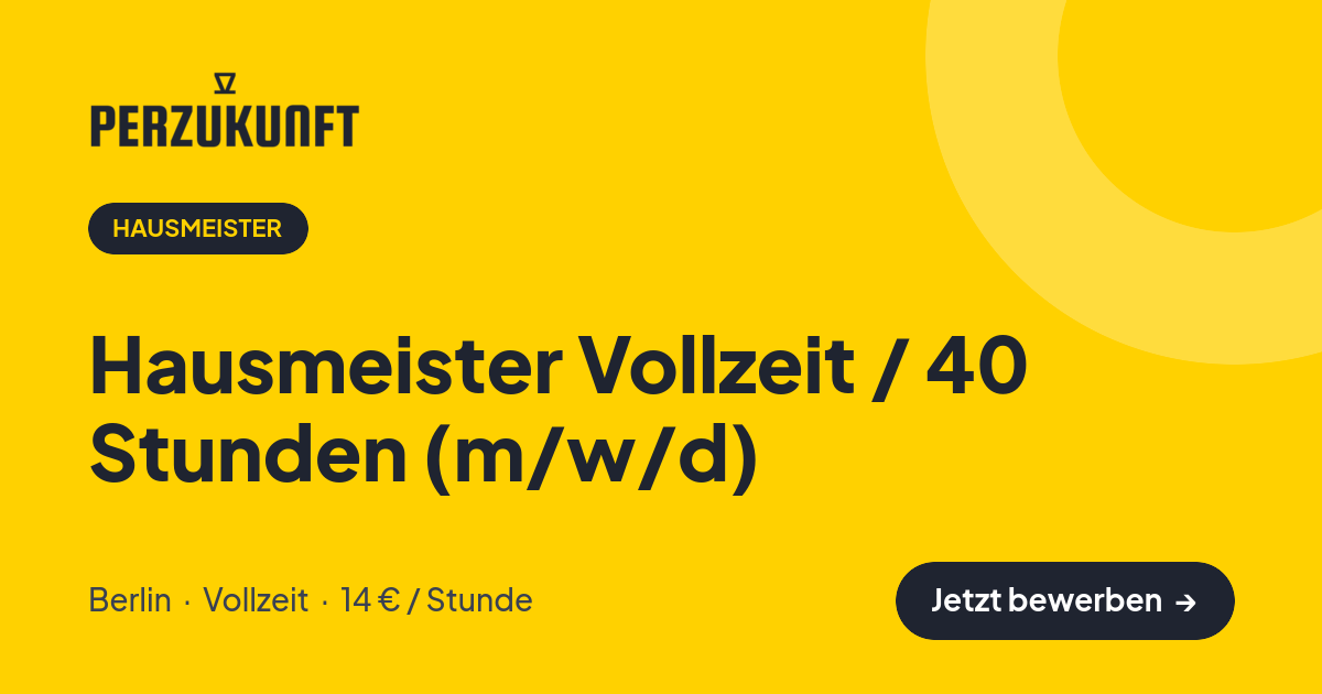 Stellenangebot: Hausmeister Vollzeit / 40 Stunden (m/w/d) – Hausmeister Jobs in Berlin – perZukunft