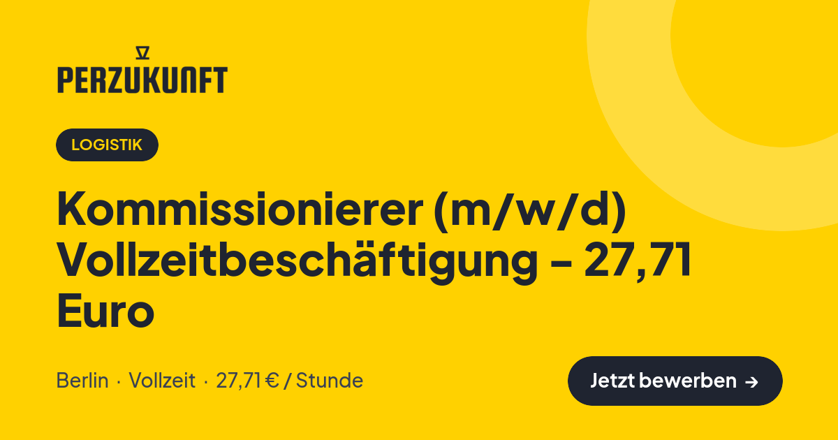 Stellenangebot: Kommissionierer (m/w/d) Vollzeitbeschäftigung - 27,71 Euro – Logistik Jobs in Berlin – perZukunft