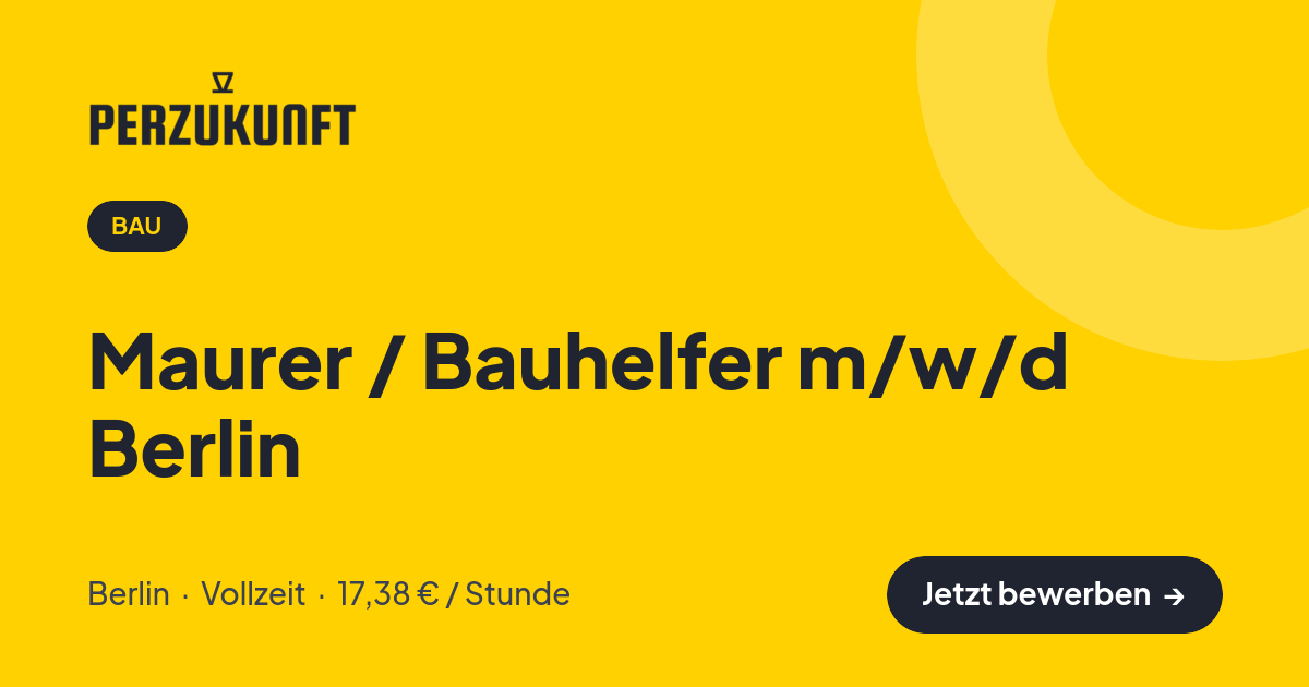 Stellenangebot: Maurer / Bauhelfer m/w/d Berlin – Bau Jobs in Berlin – perZukunft