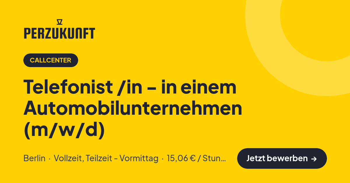 Stellenangebot: Telefonist /in - in einem Automobilunternehmen (m/w/d) – Callcenter Jobs in Berlin – perZukunft