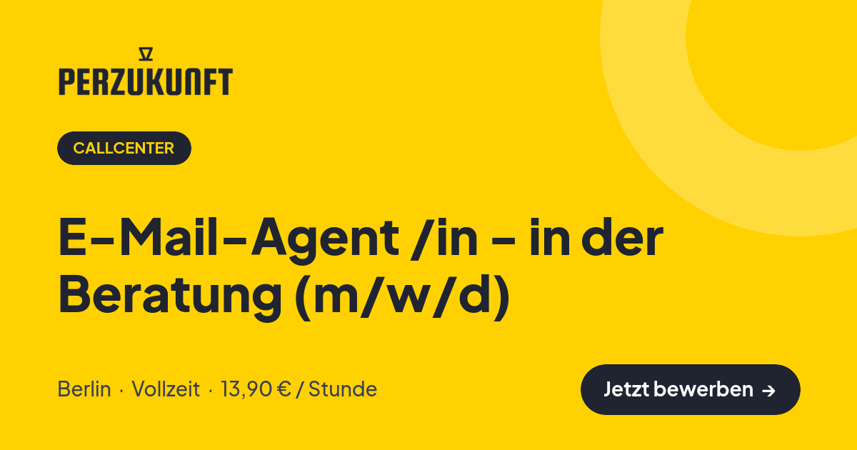 Stellenangebot: E-Mail-Agent /in - in der Beratung (m/w/d) – Callcenter Jobs in Berlin – perZukunft