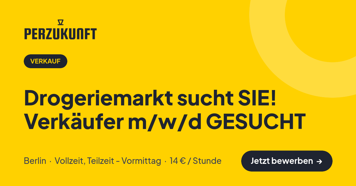 Stellenangebot: Drogeriemarkt sucht SIE! Verkäufer m/w/d GESUCHT – Verkauf Jobs in Berlin – perZukunft