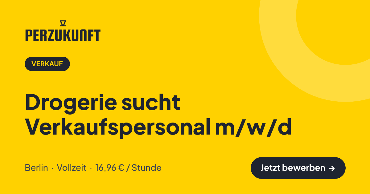 Stellenangebot: Drogerie sucht Verkaufspersonal m/w/d – Verkauf Jobs in Berlin – perZukunft
