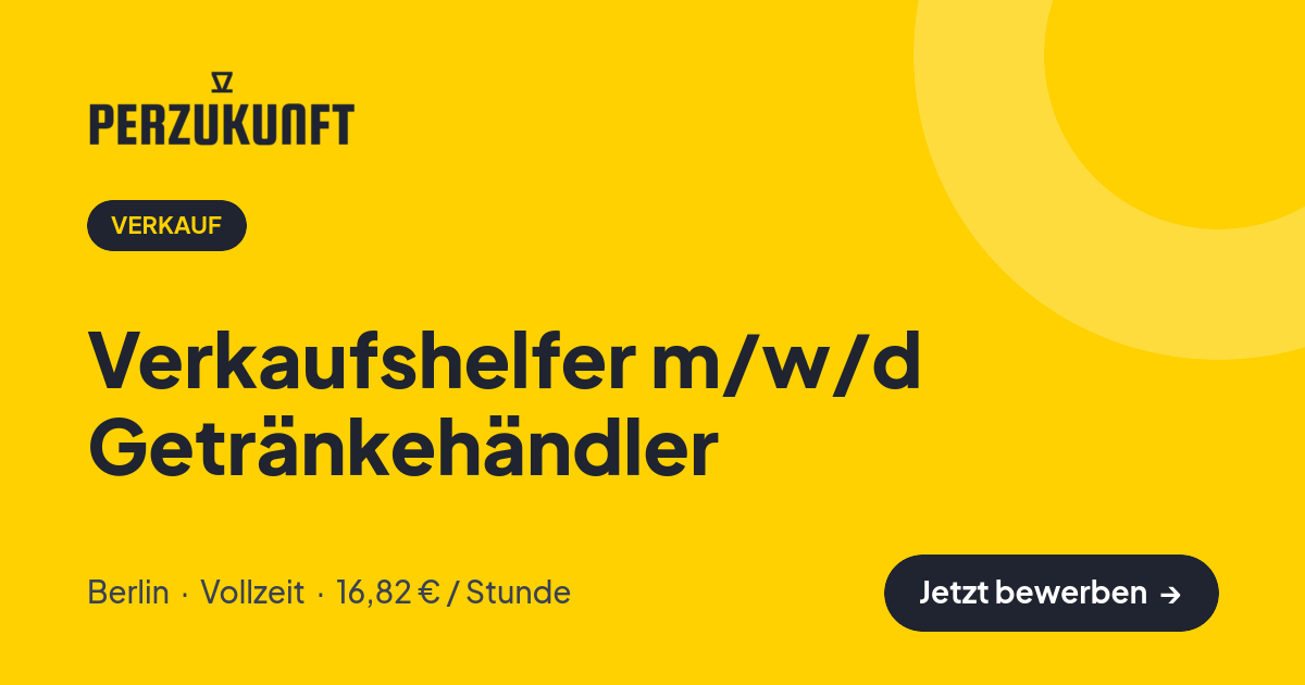 Stellenangebot: Verkaufshelfer m/w/d Getränkehändler – Verkauf Jobs in Berlin – perZukunft