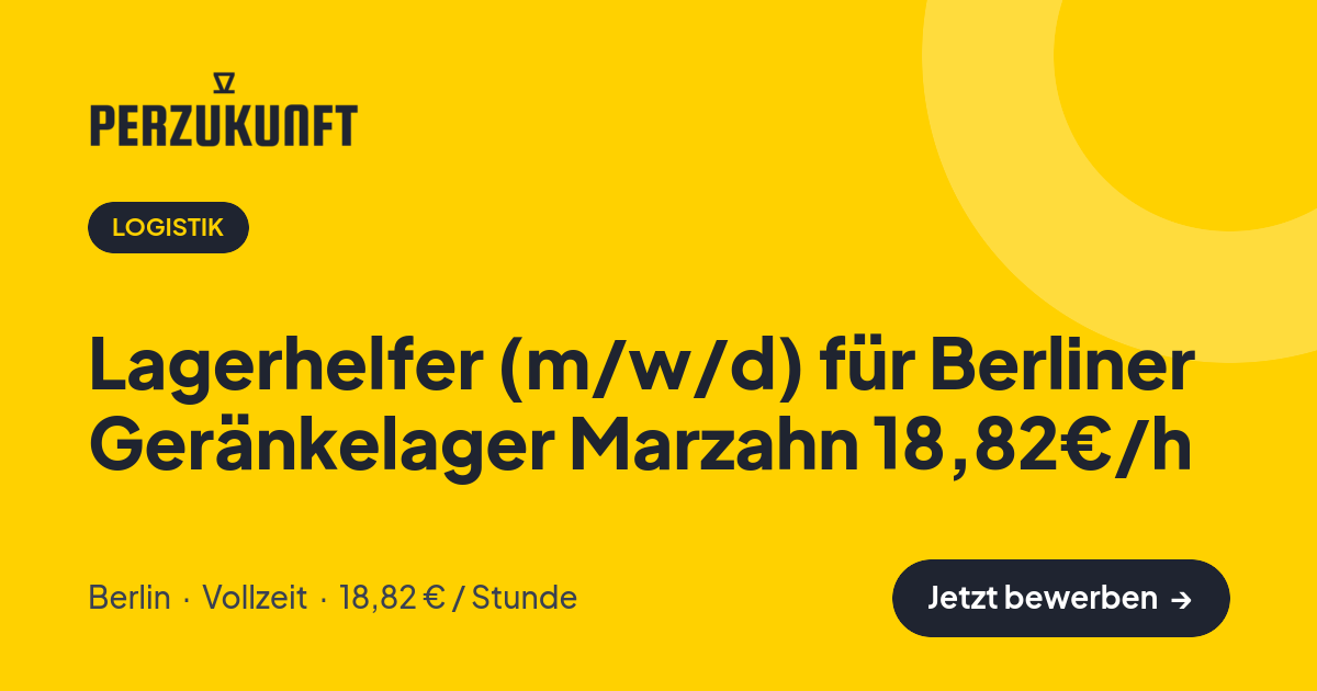 Stellenangebot: Lagerhelfer (m/w/d) für Berliner Geränkelager Marzahn 18,82€/h – Logistik Jobs in Berlin – perZukunft