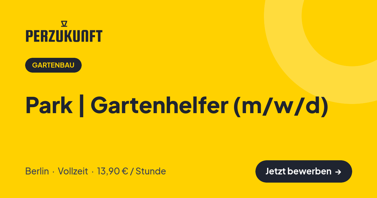 Stellenangebot: Park | Gartenhelfer (m/w/d) – Gartenbau Jobs in Berlin – perZukunft