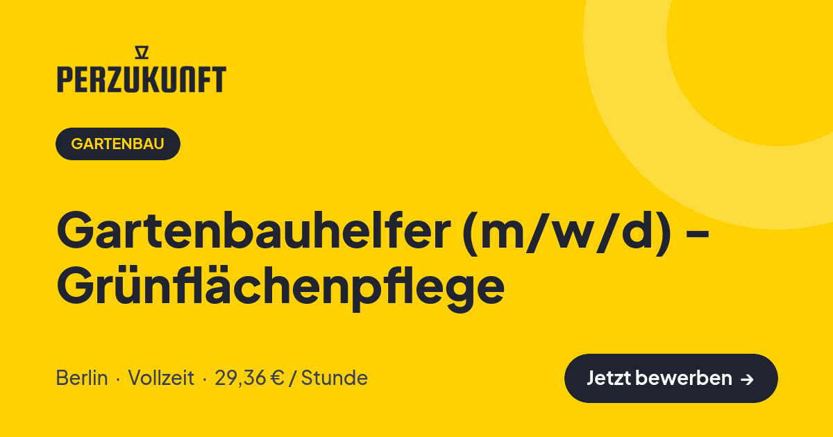 Stellenangebot: Gartenbauhelfer (m/w/d) - Grünflächenpflege – Gartenbau Jobs in Berlin – perZukunft