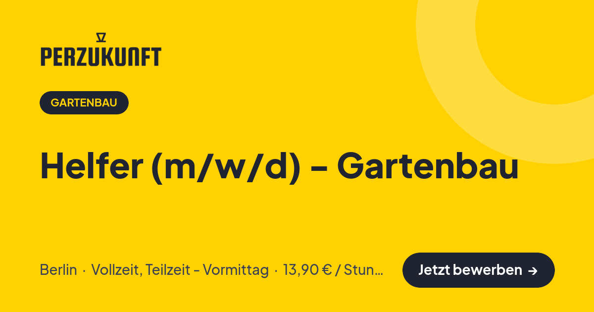 Stellenangebot: Helfer (m/w/d) - Gartenbau – Gartenbau Jobs in Berlin – perZukunft
