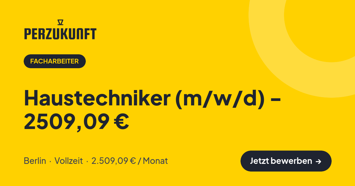 Stellenangebot: Haustechniker (m/w/d) - 2509,09 € – Facharbeiter Jobs in Berlin – perZukunft