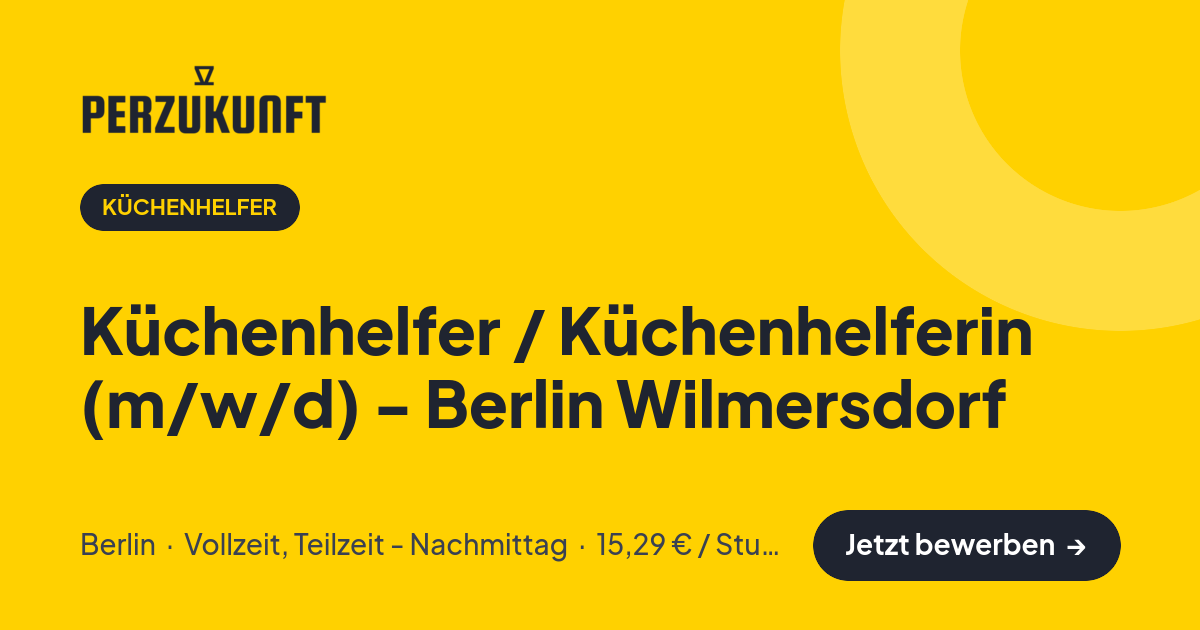 Stellenangebot: Küchenhelfer / Küchenhelferin (m/w/d) - Berlin Wilmersdorf – Küchenhelfer Jobs in Berlin – perZukunft