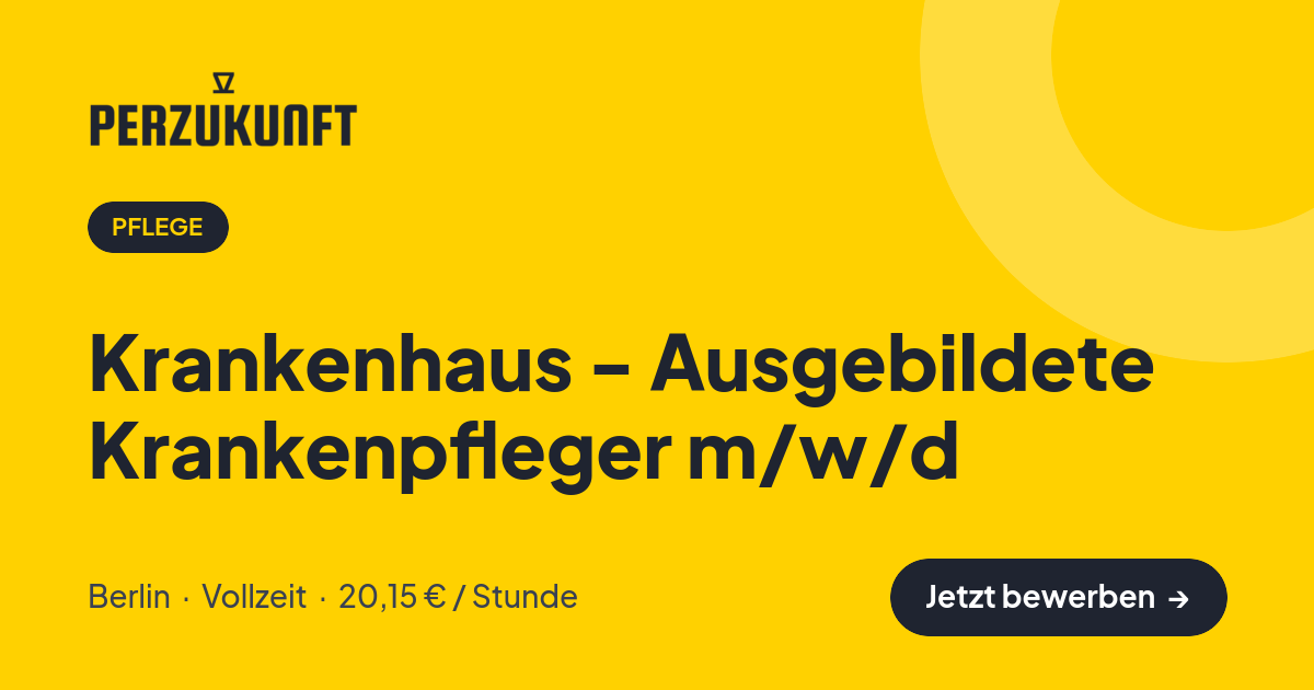 Stellenangebot: Krankenhaus - Ausgebildete Krankenpfleger m/w/d – Pflege Jobs in Berlin – perZukunft