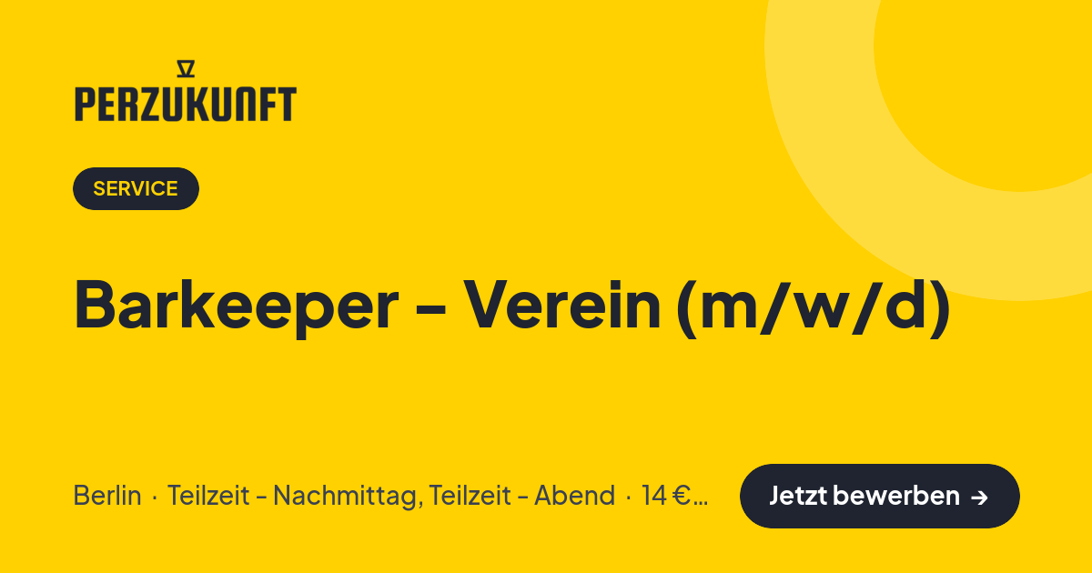 Stellenangebot: Barkeeper - Verein (m/w/d) – Service Jobs in Berlin – perZukunft