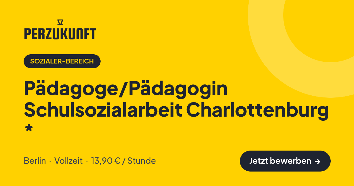 Stellenangebot: Pädagoge/Pädagogin Schulsozialarbeit Charlottenburg * – Sozialer-Bereich Jobs in Berlin – perZukunft