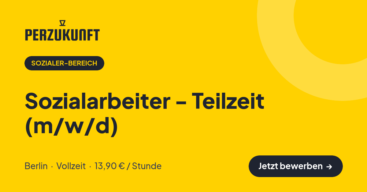 Stellenangebot: Sozialarbeiter - Teilzeit (m/w/d) – Sozialer-Bereich Jobs in Berlin – perZukunft