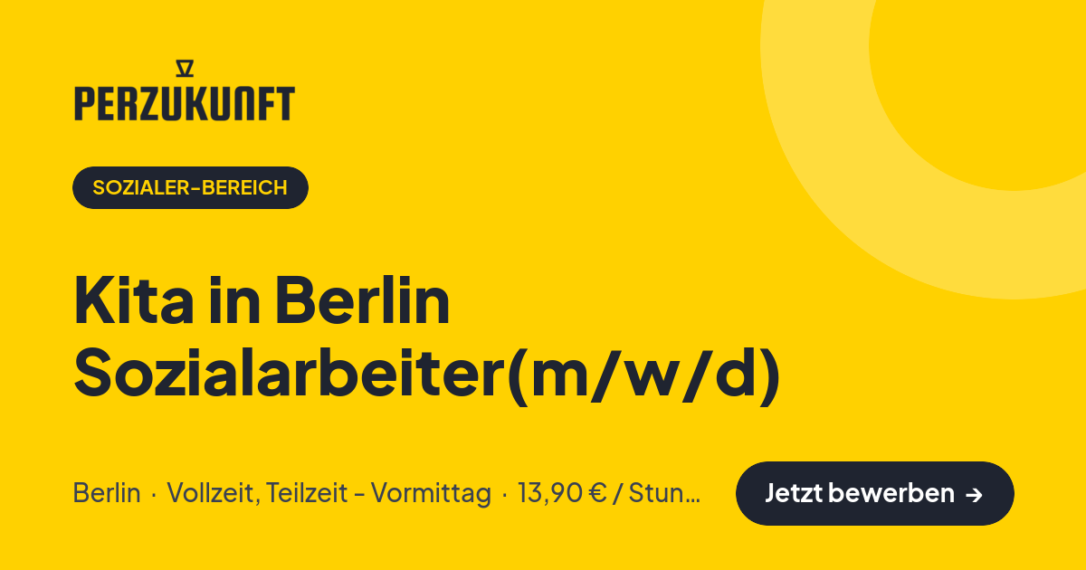 Stellenangebot: Kita in Berlin Sozialarbeiter(m/w/d) – Sozialer-Bereich Jobs in Berlin – perZukunft