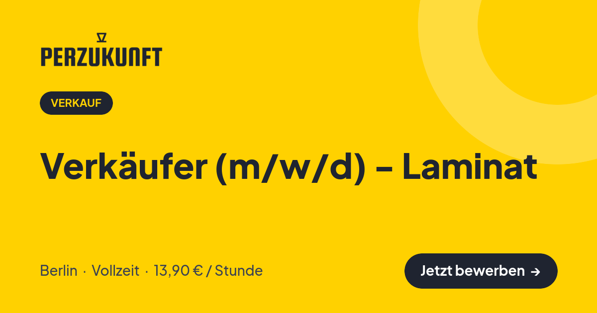 Stellenangebot: Verkäufer (m/w/d) - Laminat – Verkauf Jobs in Berlin – perZukunft