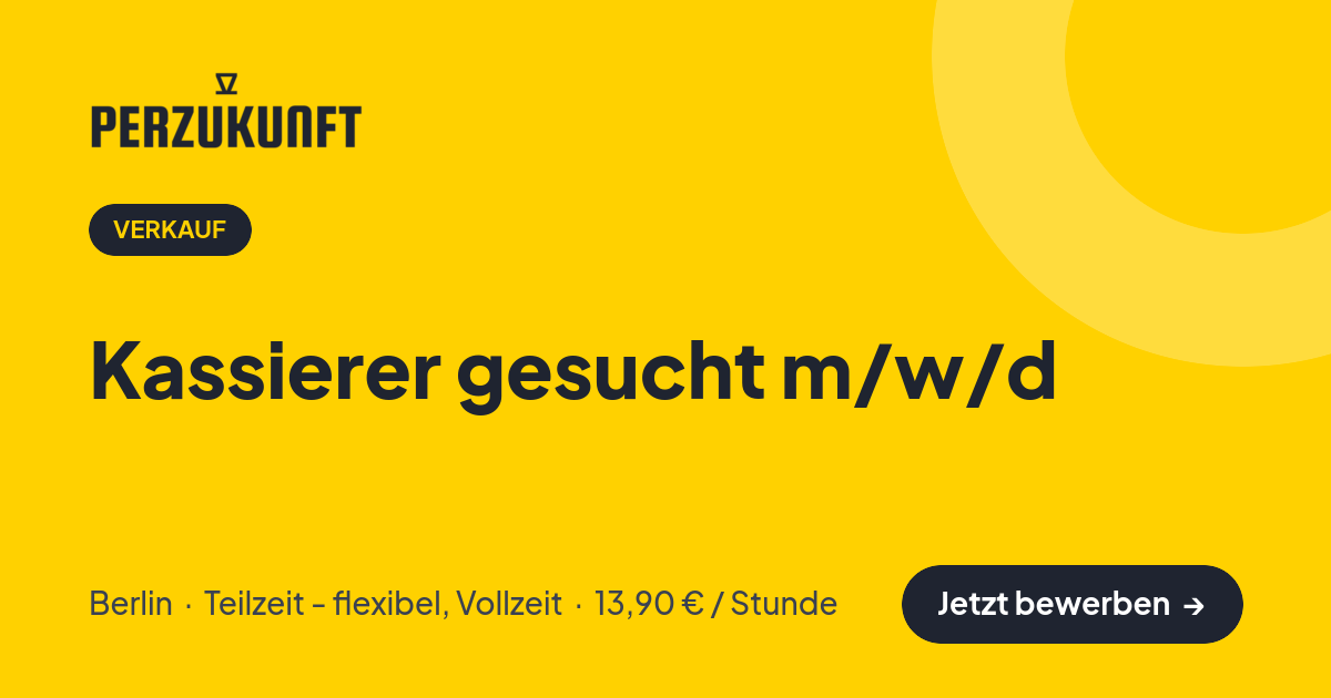 Stellenangebot: Kassierer gesucht m/w/d – Verkauf Jobs in Berlin – perZukunft