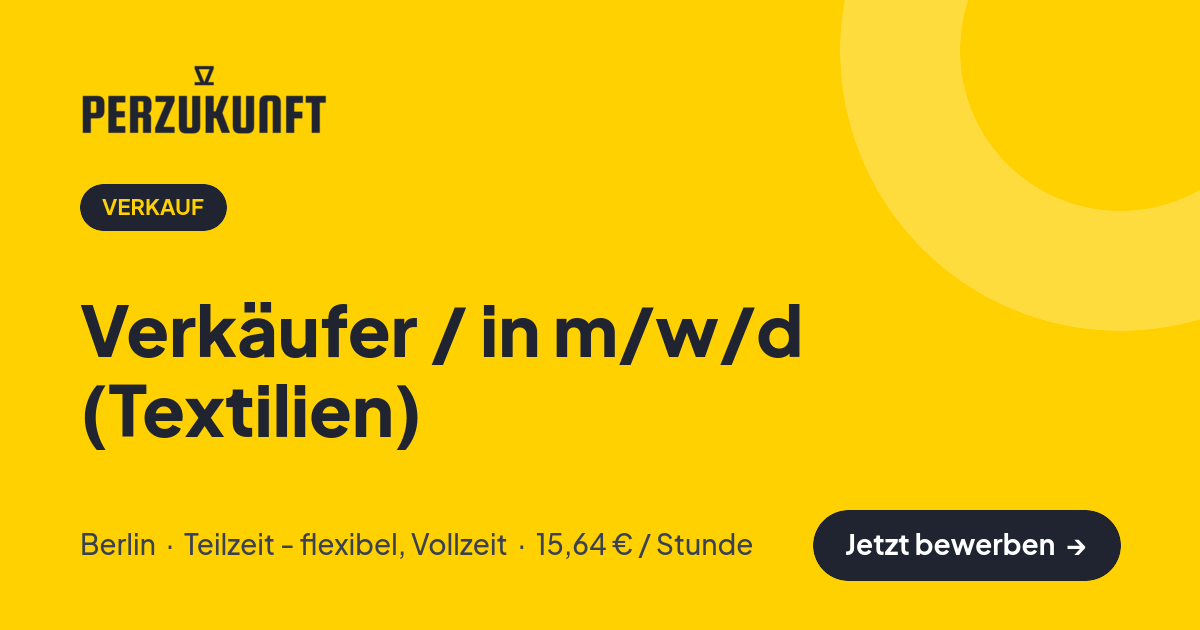 Stellenangebot: Verkäufer / in m/w/d (Textilien) – Verkauf Jobs in Berlin – perZukunft