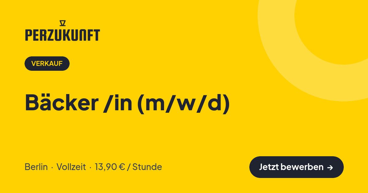 Stellenangebot: Bäcker /in (m/w/d) – Verkauf Jobs in Berlin – perZukunft
