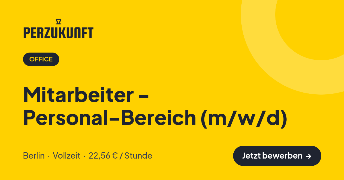Stellenangebot: Mitarbeiter - Personal-Bereich (m/w/d) – Office Jobs in Berlin – perZukunft