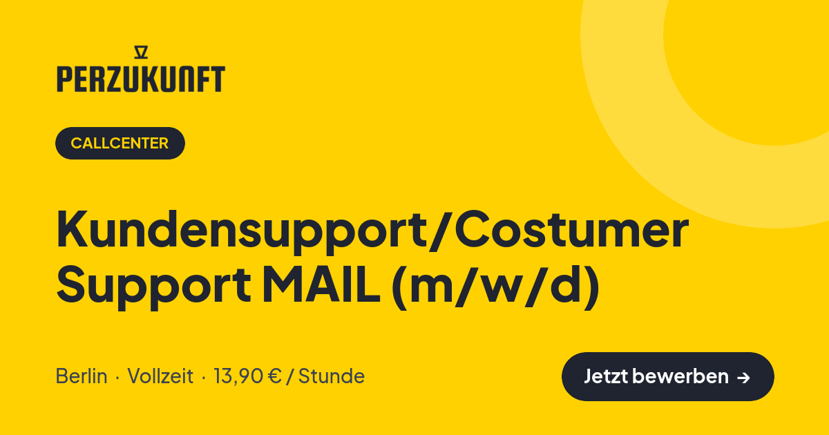 Stellenangebot: Kundensupport/Costumer Support MAIL (m/w/d) – Callcenter Jobs in Berlin – perZukunft