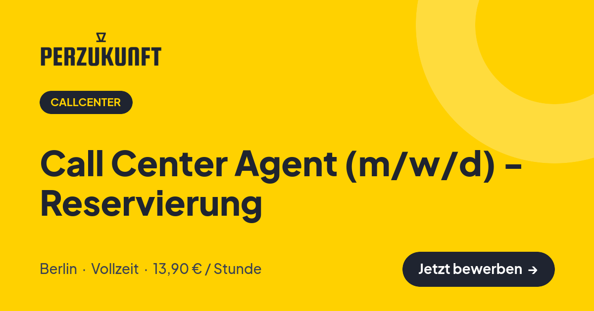 Stellenangebot: Call Center Agent (m/w/d) - Reservierung – Callcenter Jobs in Berlin – perZukunft