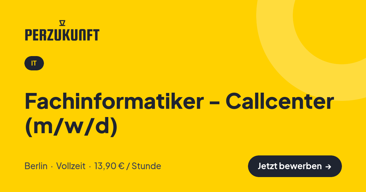 Stellenangebot: Fachinformatiker - Callcenter (m/w/d) – IT Jobs in Berlin – perZukunft