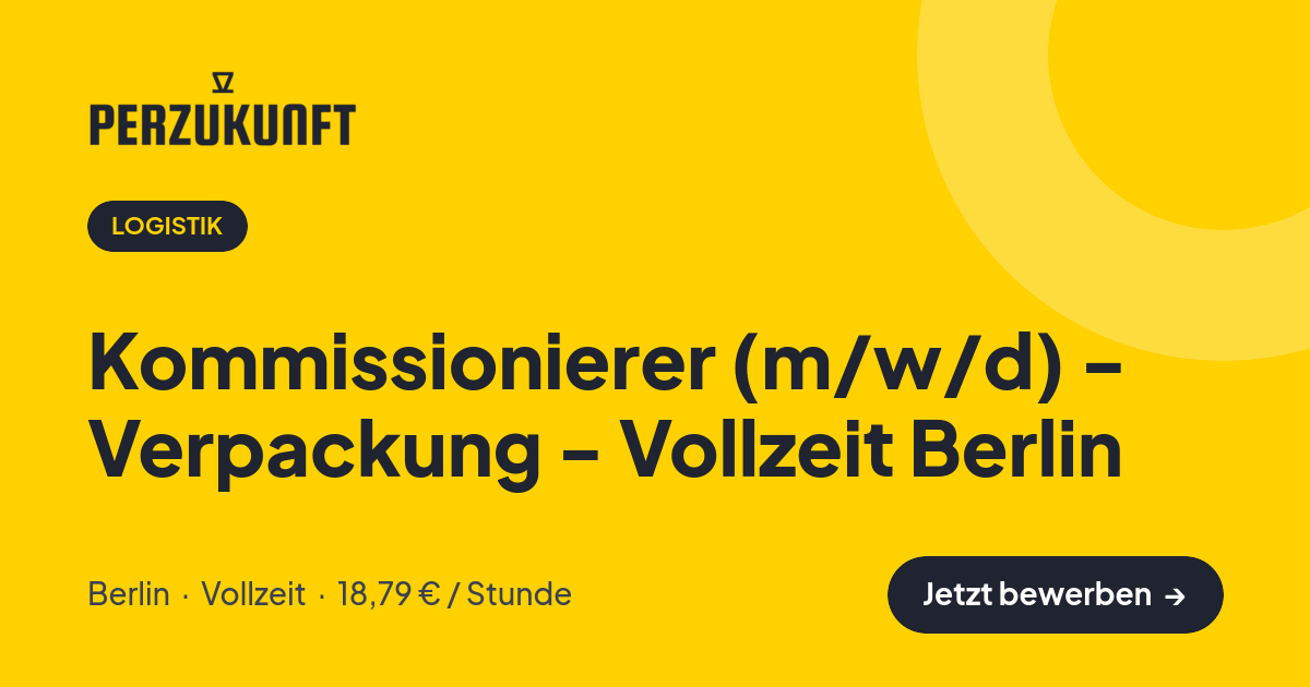 Stellenangebot: Kommissionierer (m/w/d) - Verpackung - Vollzeit Berlin – Logistik Jobs in Berlin – perZukunft