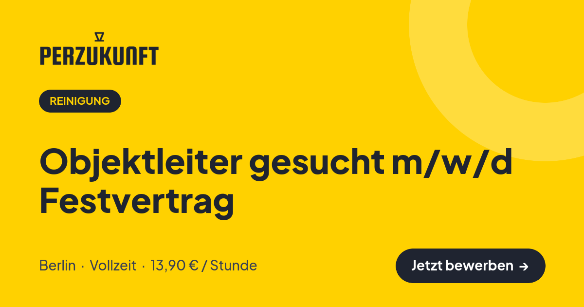 Stellenangebot: Objektleiter gesucht m/w/d Festvertrag – Reinigung Jobs in Berlin – perZukunft