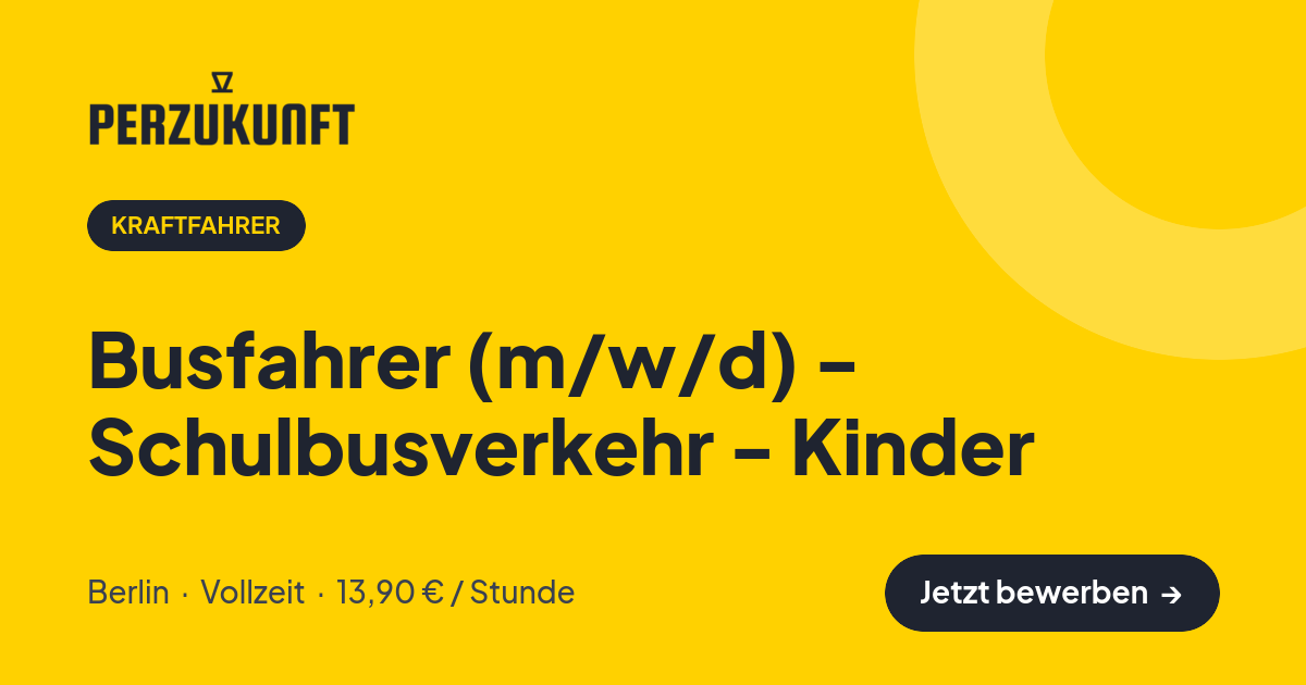 Stellenangebot: Busfahrer (m/w/d) - Schulbusverkehr - Kinder – Kraftfahrer Jobs in Berlin – perZukunft