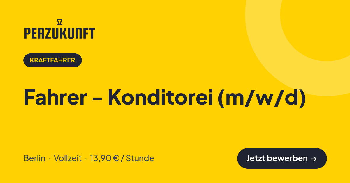 Stellenangebot: Fahrer - Konditorei (m/w/d) – Kraftfahrer Jobs in Berlin – perZukunft