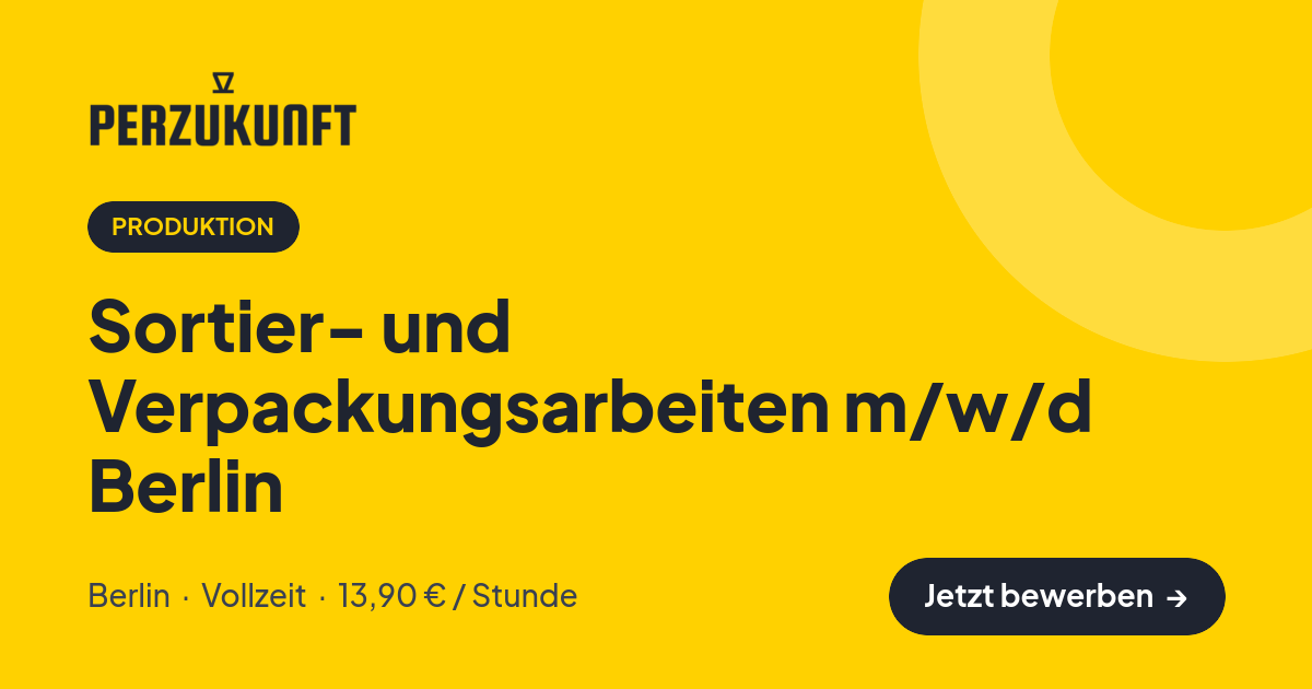 Stellenangebot: Sortier- und Verpackungsarbeiten m/w/d Berlin – Produktion Jobs in Berlin – perZukunft