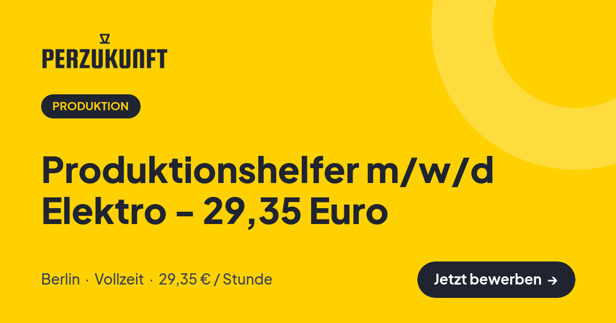 Stellenangebot: Produktionshelfer m/w/d Elektro - 29,35 Euro – Produktion Jobs in Berlin – perZukunft