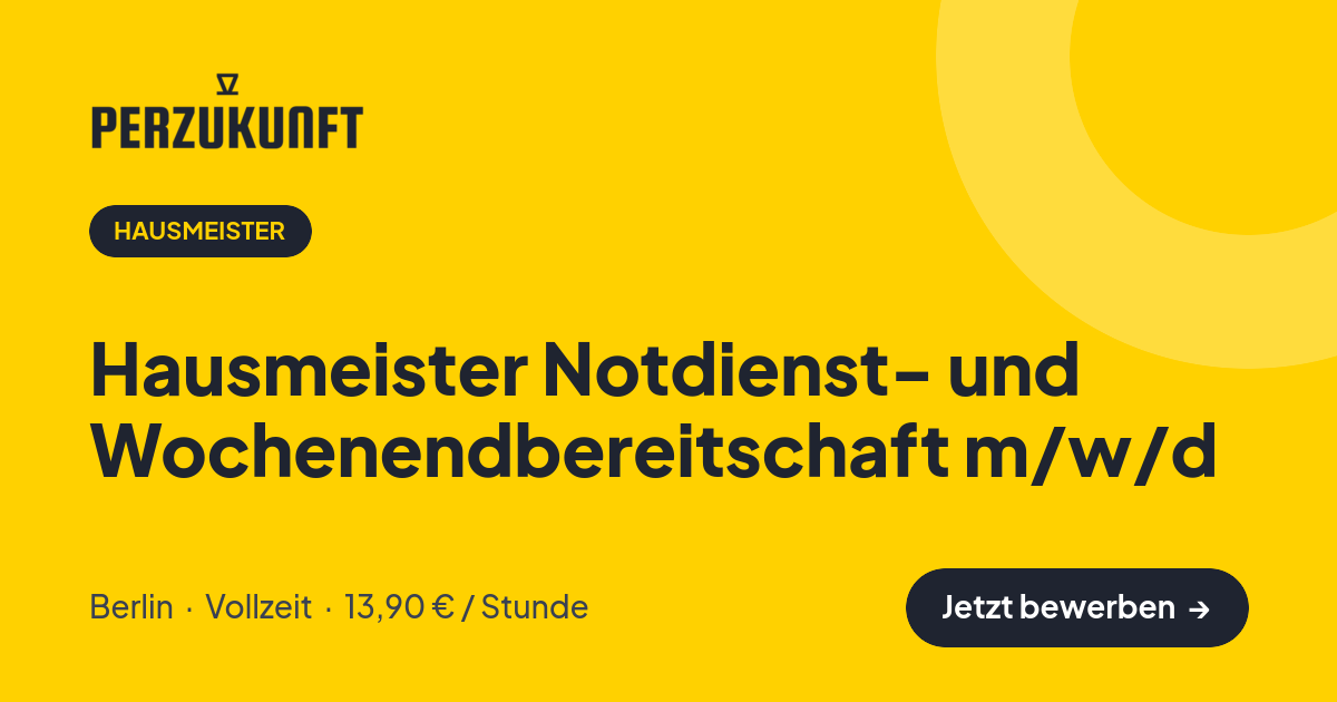 Stellenangebot: Hausmeister Notdienst- und Wochenendbereitschaft m/w/d – Hausmeister Jobs in Berlin – perZukunft