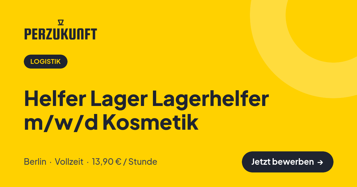 Stellenangebot: Helfer Lager Lagerhelfer m/w/d Kosmetik – Logistik Jobs in Berlin – perZukunft