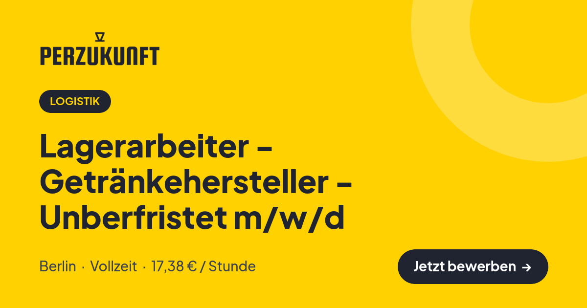 Stellenangebot: Lagerarbeiter - Getränkehersteller - Unberfristet m/w/d – Logistik Jobs in Berlin – perZukunft