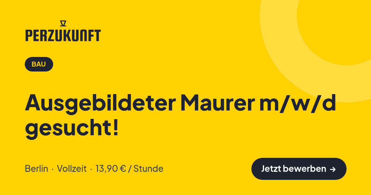 Stellenangebot: Ausgebildeter Maurer m/w/d gesucht! – Bau Jobs in Berlin – perZukunft