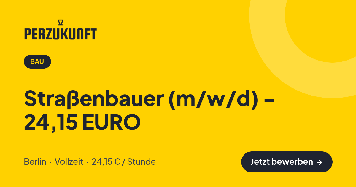 Stellenangebot: Straßenbauer (m/w/d) - 24,15 EURO – Bau Jobs in Berlin – perZukunft