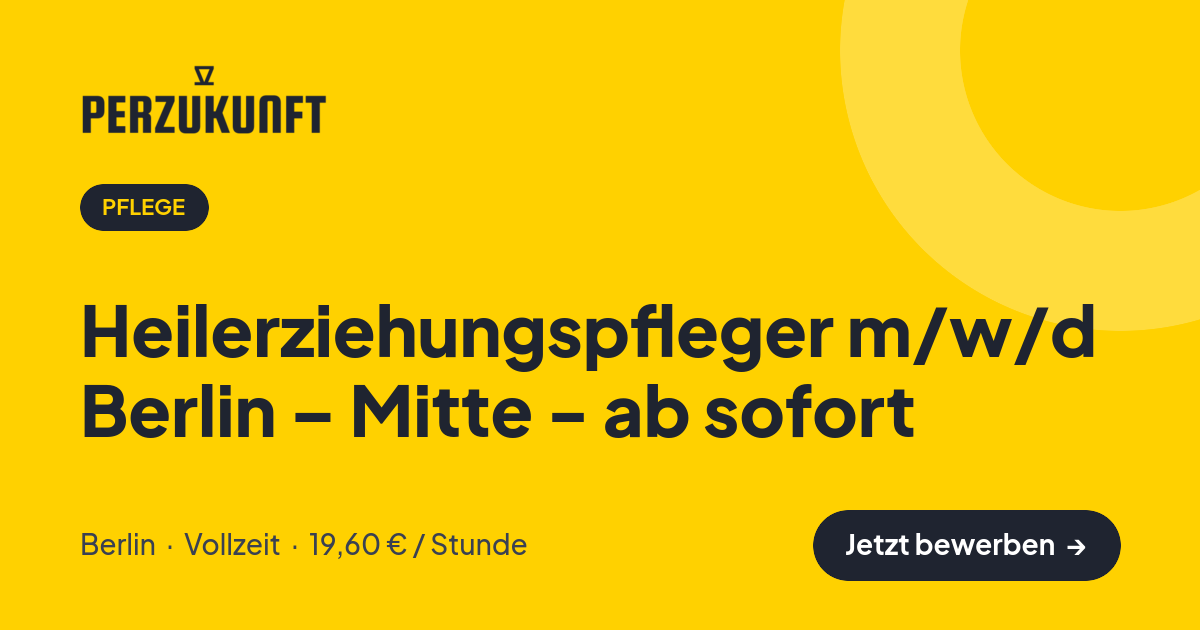 Stellenangebot: Heilerziehungspfleger m/w/d Berlin – Mitte - ab sofort – Pflege Jobs in Berlin – perZukunft